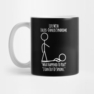 Life With Ehlers-Danlos Syndrome - Ran Out Of Spoons Mug